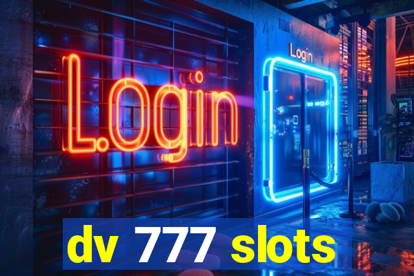 dv 777 slots